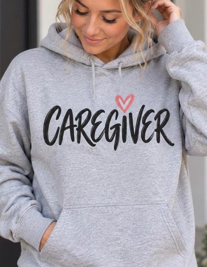 Caregiver Sweatshirt, Caregiver Hoodie, Healthcare Worker Gift, CNA Nurse Caregiver Gift, Gray Unisex Hoodie, Caregiver Appreciation Gift