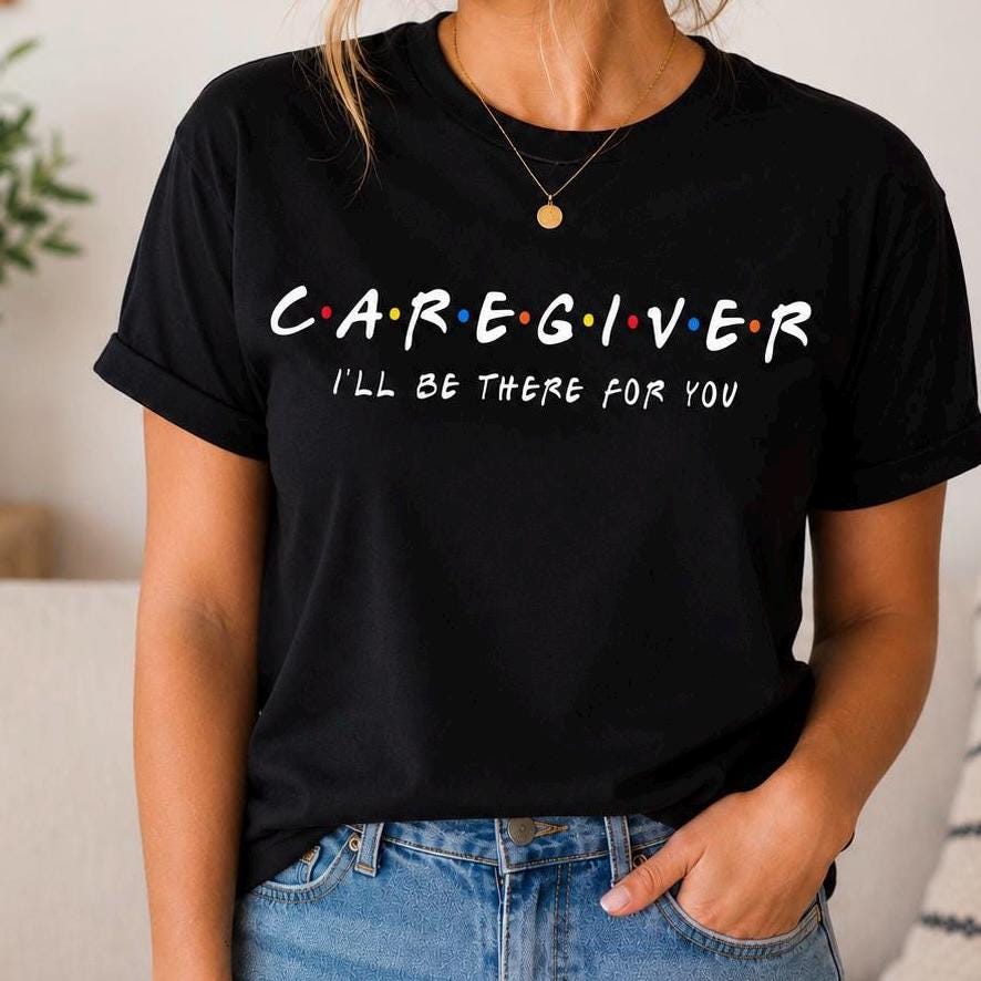 Caregiver Shirt, Caregiver Tee, CNA Gift, Home Health Aide Shirt, Nursing Assistant Shirt, Direct Support Professional Tee. Healthcare shirt